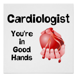 Cardiologist Good Hands Poster