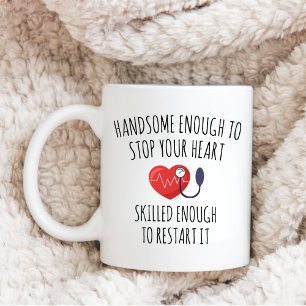 Cardiologist, HANDSOME ENOUGH TO STOP YOUR HEART Coffee Mug