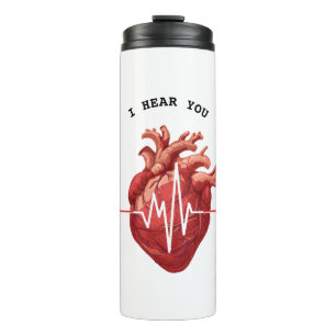 cardiologist heart doctor I Hear You Compassion  Thermal Tumbler