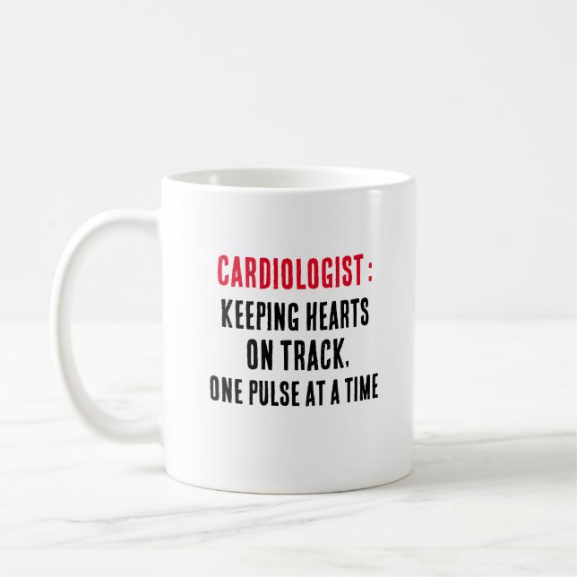 Cardiologist Keeping hearts on track, one pulse at Coffee Mug (Left)