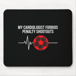 Cardiologist Penalty Shootout Funny Soccer Fan  Mouse Mat