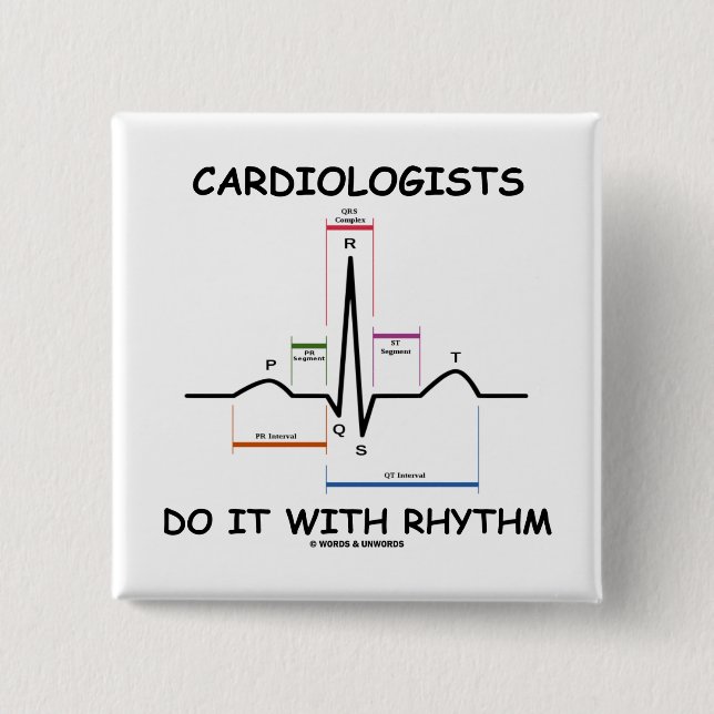 Cardiologists Do It With Rhythm (ECG/EKG) 15 Cm Square Badge (Front)