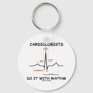 Cardiologists Do It With Rhythm (ECG/EKG) Key Ring