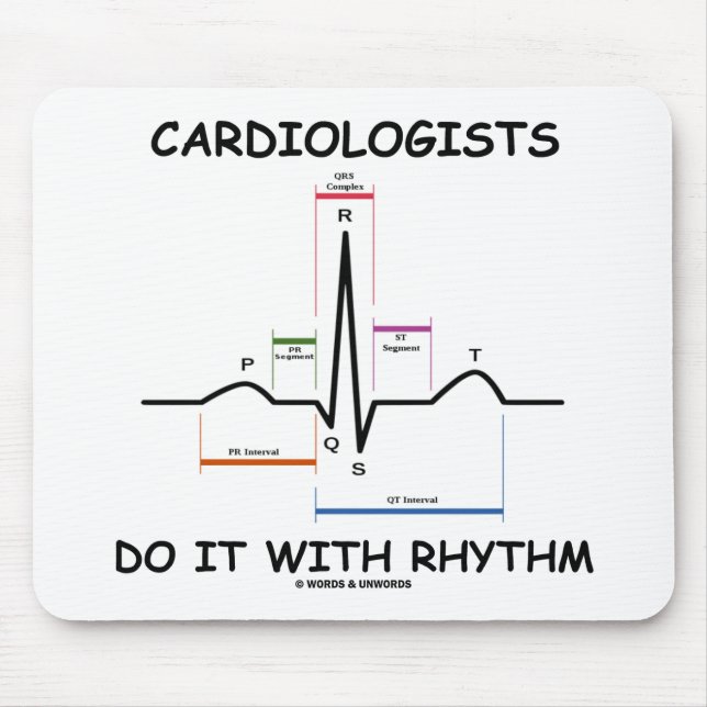Cardiologists Do It With Rhythm (ECG/EKG) Mouse Mat (Front)
