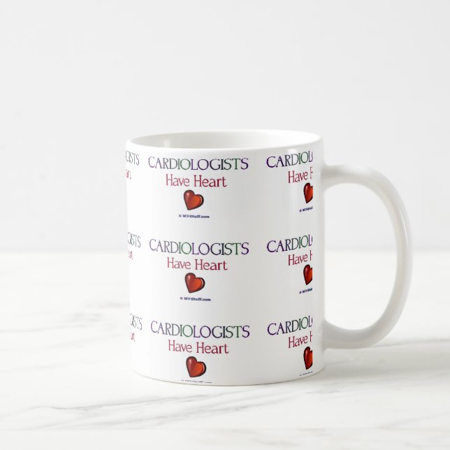 Cardiologists Have Heart Coffee Mug (Right)