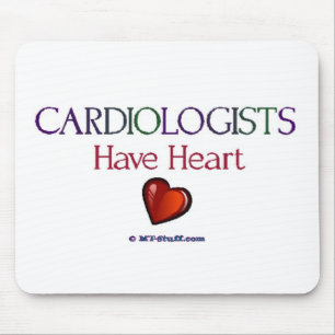 Cardiologists Have Heart Mouse Mat