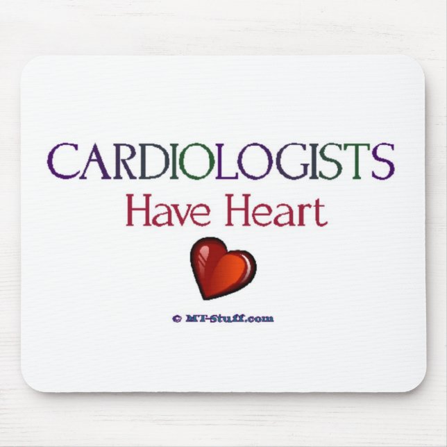 Cardiologists Have Heart Mouse Mat (Front)
