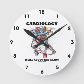 Cardiology Is All About The Heart (Anatomical) Round Clock