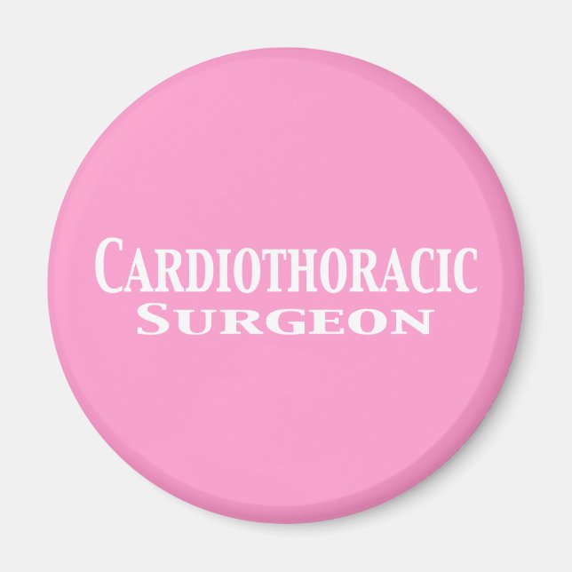 Cardiothoracic Surgeon Gifts Magnet (Front)