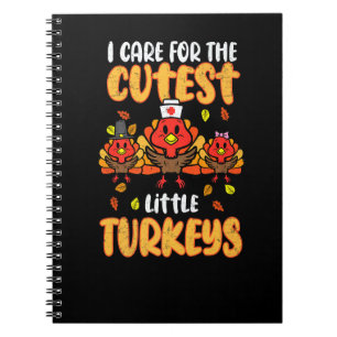 Care For Little Turkeys Nurse Fall Thanksgiving Sc Notebook