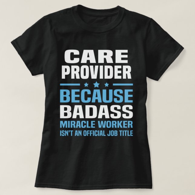 Care Provider T-Shirt (Design Front)