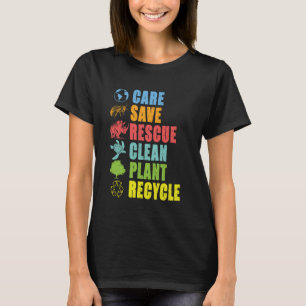Care Save Rescue Clean Plant Recycle World T-Shirt