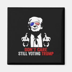 Care Still Voting Trump Trump 2024 President  Magnet