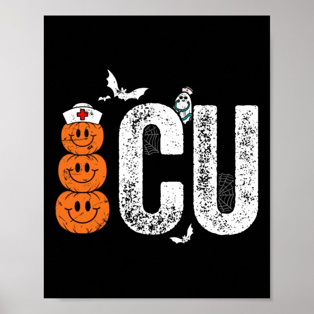 Care Unit Nurse Nursing Halloween Critical Care  Poster (Front)