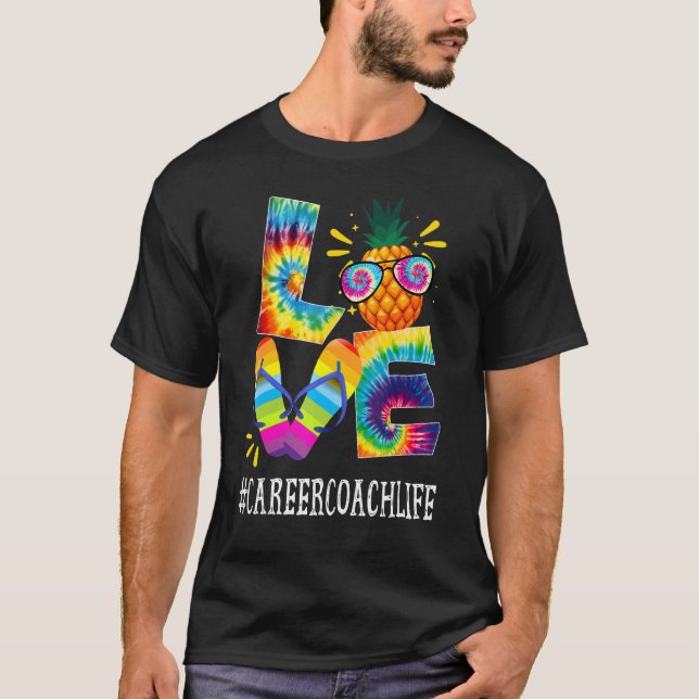 Career Coach Love Pineapple Summer  Off Duty Tie D T-Shirt (Front)