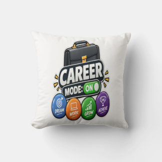 Career Mode On – Dream Work Grow Achieve Career Cushion