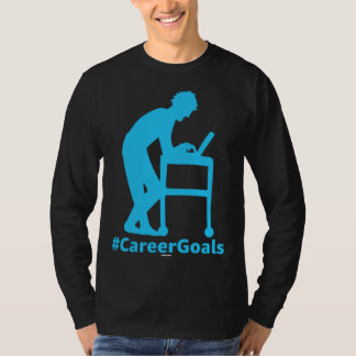 CareerGoals Work Swagazon AM OPS PA Career Goals L T-Shirt
