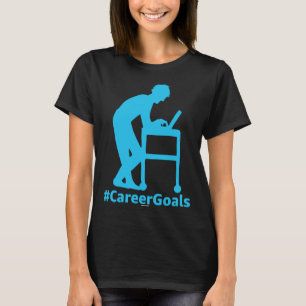 CareerGoals Work Swagazon AM OPS PA Career Goals L T-Shirt