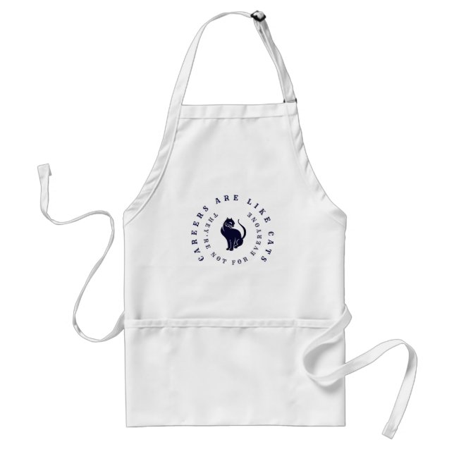 Careers Are Like Cats Sassy House Cat White Standard Apron (Front)