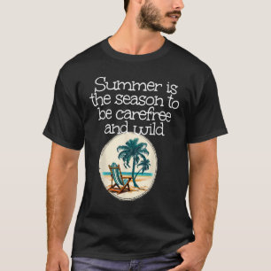 Carefree and wild at Sea with Chair under Palm Tre T-Shirt