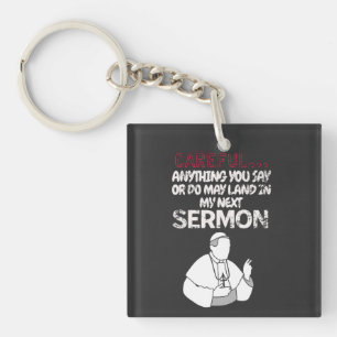Careful anything you say or do may land key ring