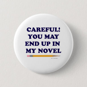 Careful Fun Author Saying Design Motto 6 Cm Round Badge