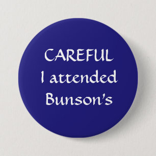 Careful I Attended Bunson's
