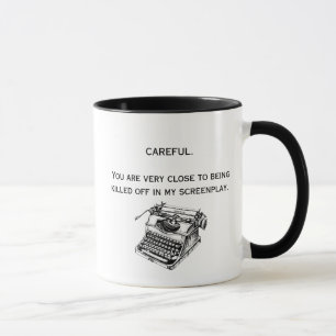 Careful - Screenwriting Mug