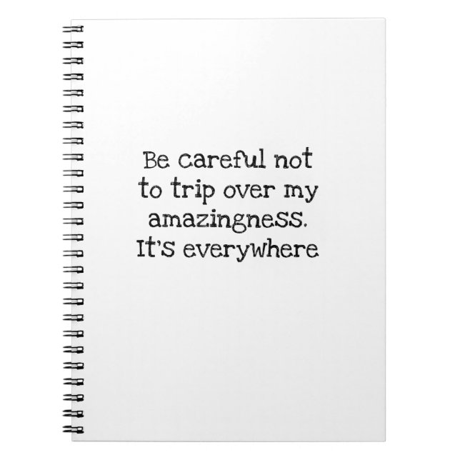 Careful Trip Amazingness Funny Coworker Notebook (Front)