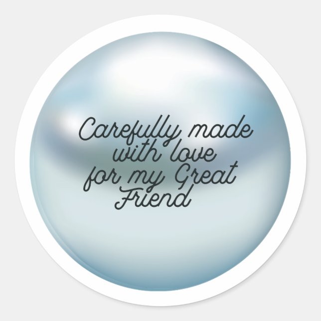 Carefully Made With Love For Great Friend - Gulaga Classic Round Sticker (Front)
