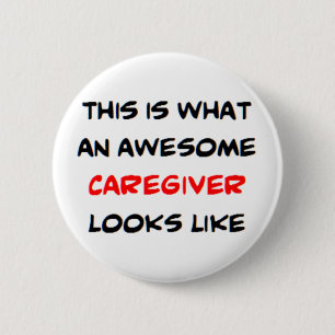 caregiver, awesome 6 cm round badge