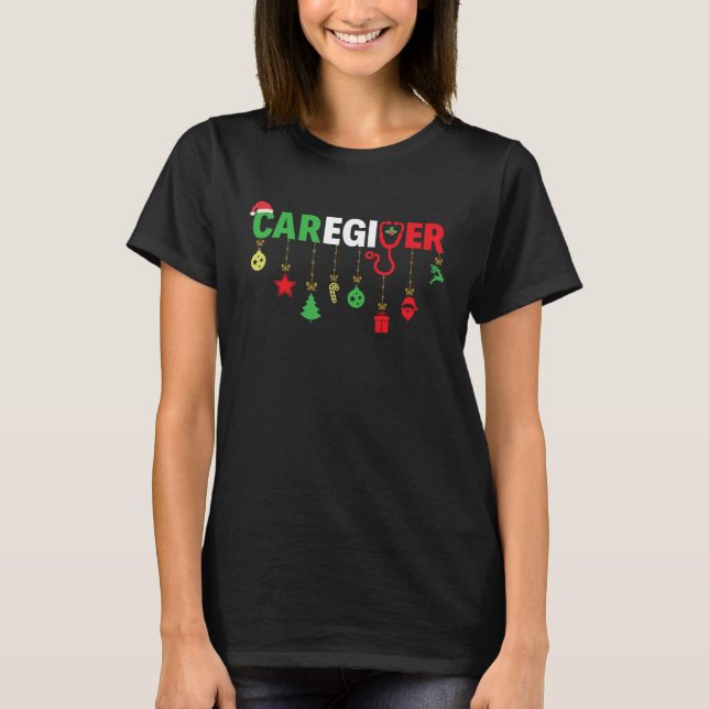 Caregiver Christmas Caregiver Appreciation Nurse T-Shirt (Front)