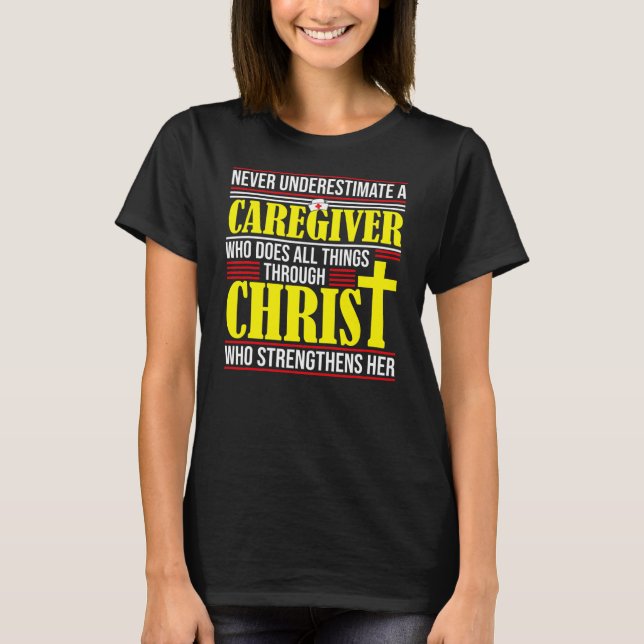 Caregiver Funny Religious Quote Jesus Fanatic T-Shirt (Front)