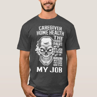 Caregiver Home Health T-Shirt