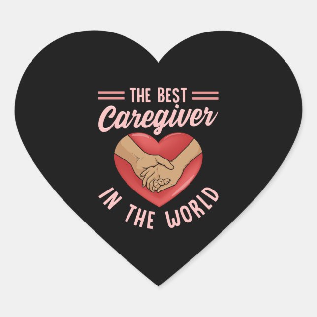 Caregiver The Best Caregiver In The World Nurse Ca Heart Sticker (Front)
