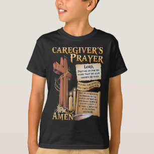 Caregivers Prayer Christian Cross Faith Hope Love T-Shirt