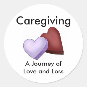 Caregiving, A Journey of Love and Loss Sticker