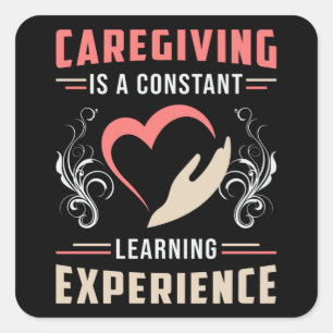 Caregiving Caregiver Caregivers Nursing Care Funny Square Sticker
