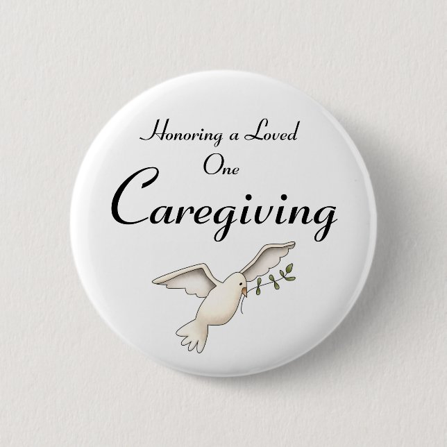 Caregiving, Honouring a Loved One 6 Cm Round Badge (Front)