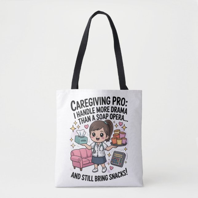 Caregiving Pro Funny Soap Opera Drama  Tote Bag (Front)
