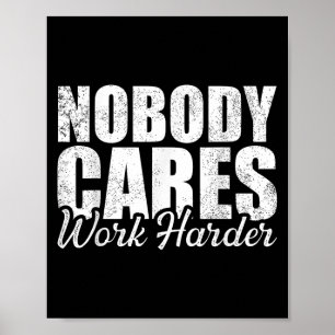 Cares Work Harder! Motivational Workout Gym Fitnes Poster