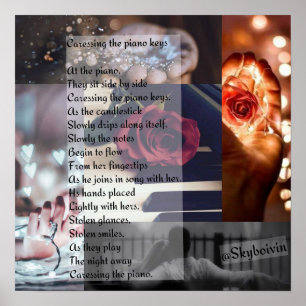 Caressing the piano keys poem edit poster
