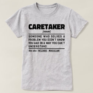 Caretaker Noun Appreciation Birthday Present Funny T-Shirt