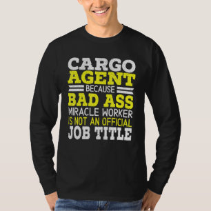 Cargo Agent Warehouse Worker Warehousing Job Posit T-Shirt