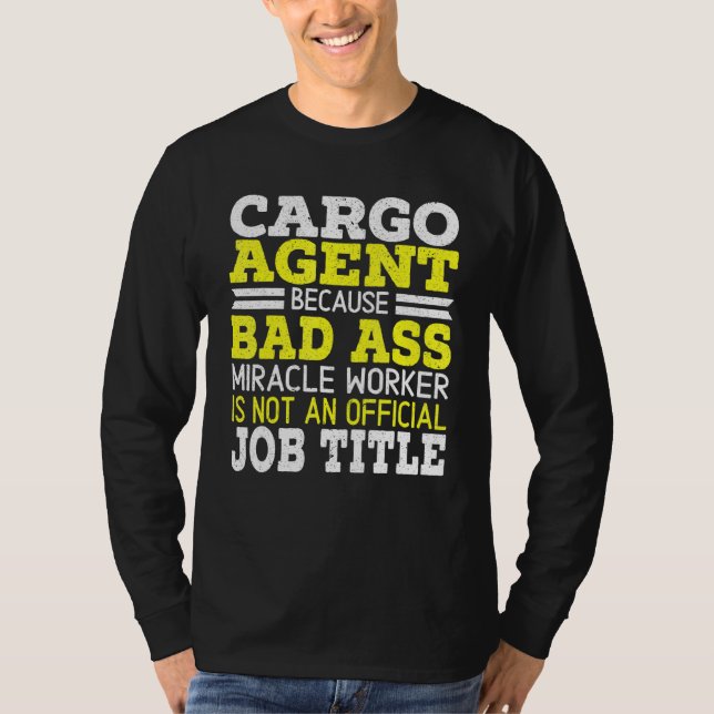 Cargo Agent Warehouse Worker Warehousing Job Posit T-Shirt (Front)