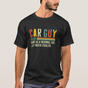 Carguy Car Mechanic Garage Cool Vintage Car Guy De T-Shirt