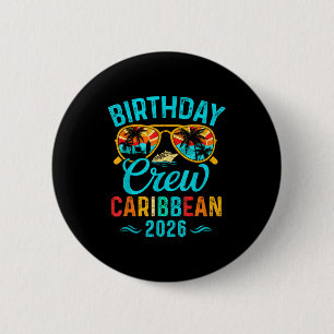Caribbean birthday crew vacation 2026 family 6 cm round badge