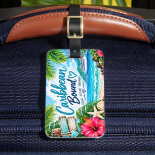 Caribbean Bound Cruise Luggage Tag Tropical Trav