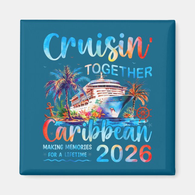 Caribbean Cruise 2026 Family Vacation Cruisin’ Tog Magnet (Front)