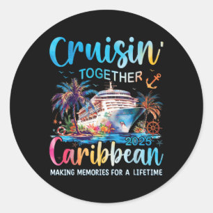 Caribbean Cruise Family Vacation 2025 Cruisin’ Tog Classic Round Sticker